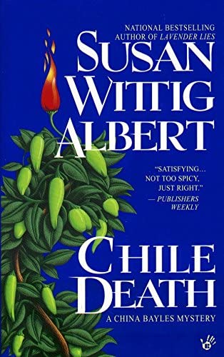 Chile Death (China Bayles Mystery)