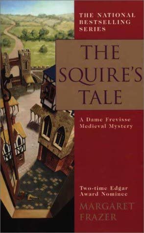 The Squire's Tale: A Dame Frevisse Medieval Mystery