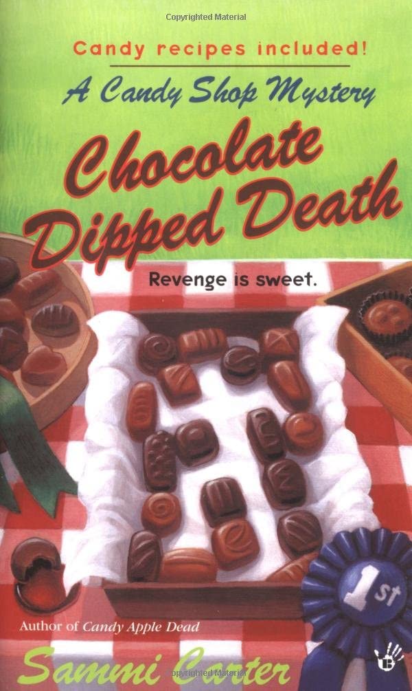 Chocolate Dipped Death (A Candy Shop Mystery)