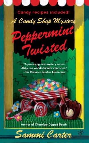 Peppermint Twisted (A Candy Shop Mystery)