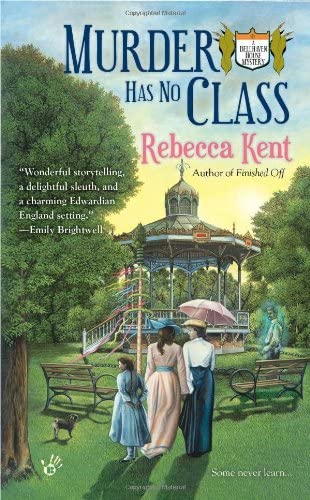 Murder Has No Class (A Bellehaven House Mystery)