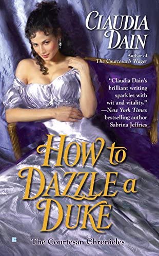 How to Dazzle a Duke (The Courtesan Series)