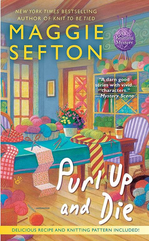Purl Up and Die (A Knitting Mystery)