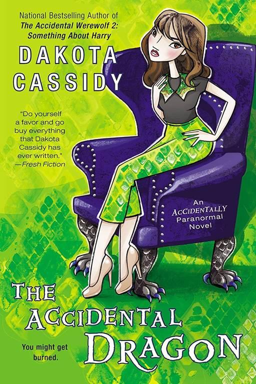 The Accidental Dragon (Accidentally Paranormal Novel)