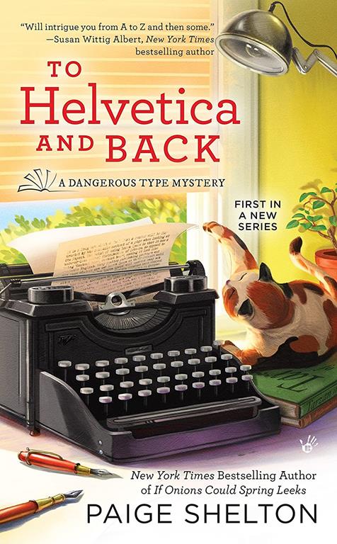 To Helvetica and Back (A Dangerous Type Mystery)