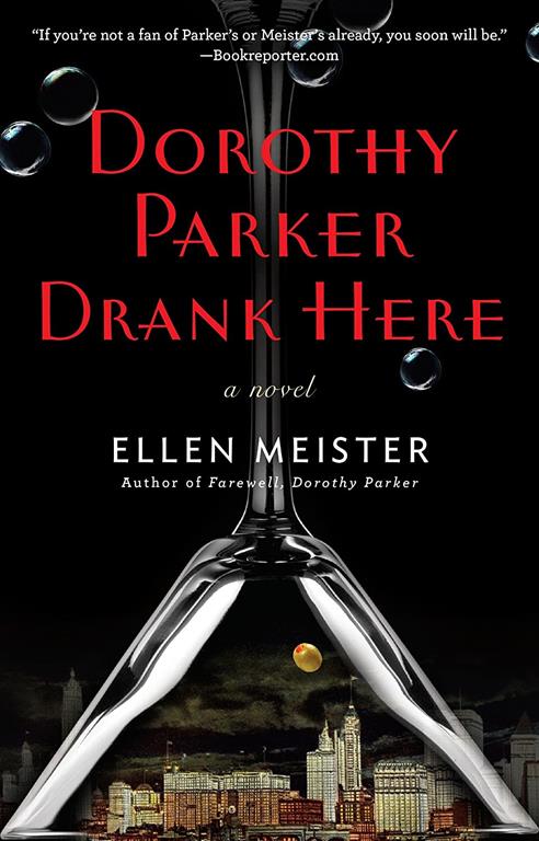 Dorothy Parker Drank Here (A Dorothy Parker Novel)