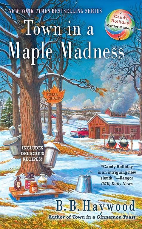 Town in a Maple Madness (Candy Holliday Murder Mystery)