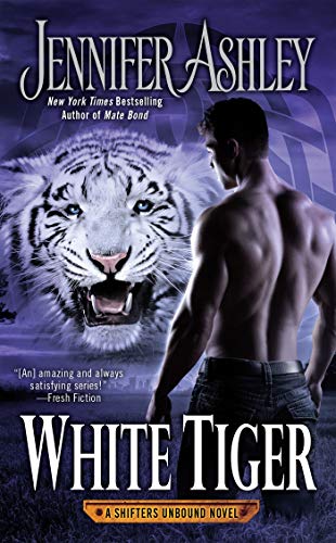 White Tiger (A Shifters Unbound Novel)