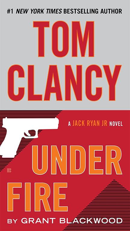 Tom Clancy Under Fire (A Jack Ryan Jr. Novel)