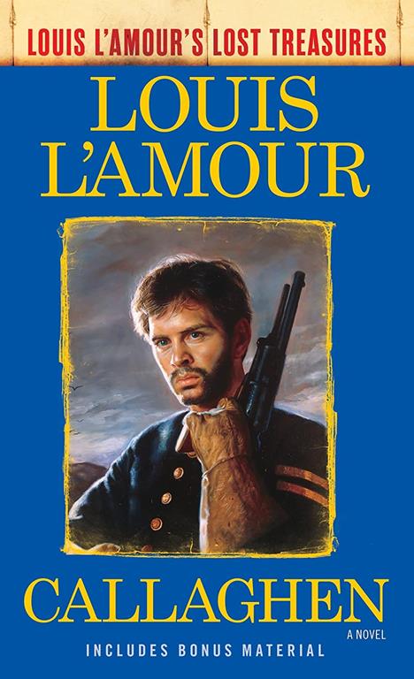 Callaghen (Louis L'Amour's Lost Treasures): A Novel