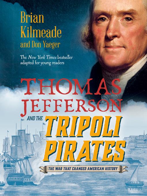 Thomas Jefferson and the Tripoli Pirates