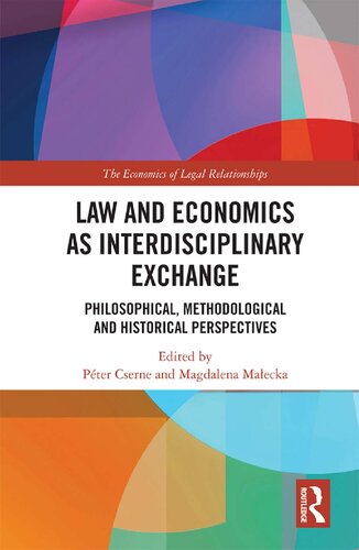 Law and economics as interdisciplinary exchange : philosophical, methodological and historical perspectives