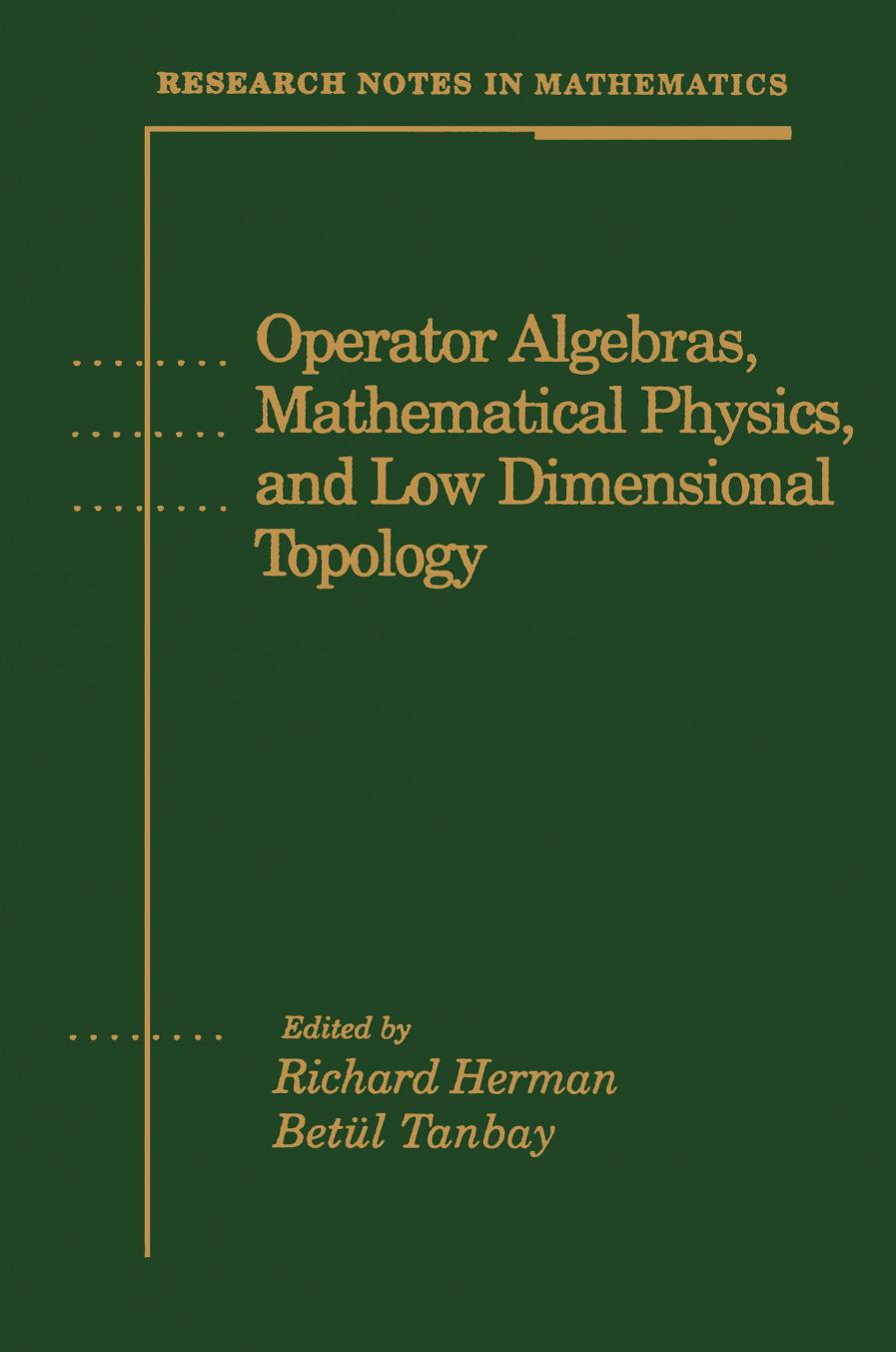 Operator algebras, mathematical physics, and low dimensional topology