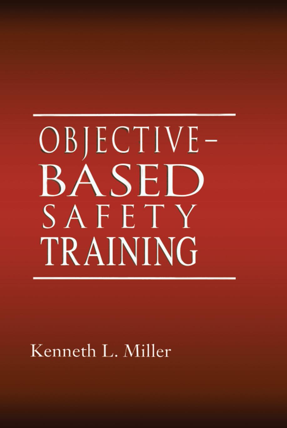Objective-Based Safety Training: Process and Issues