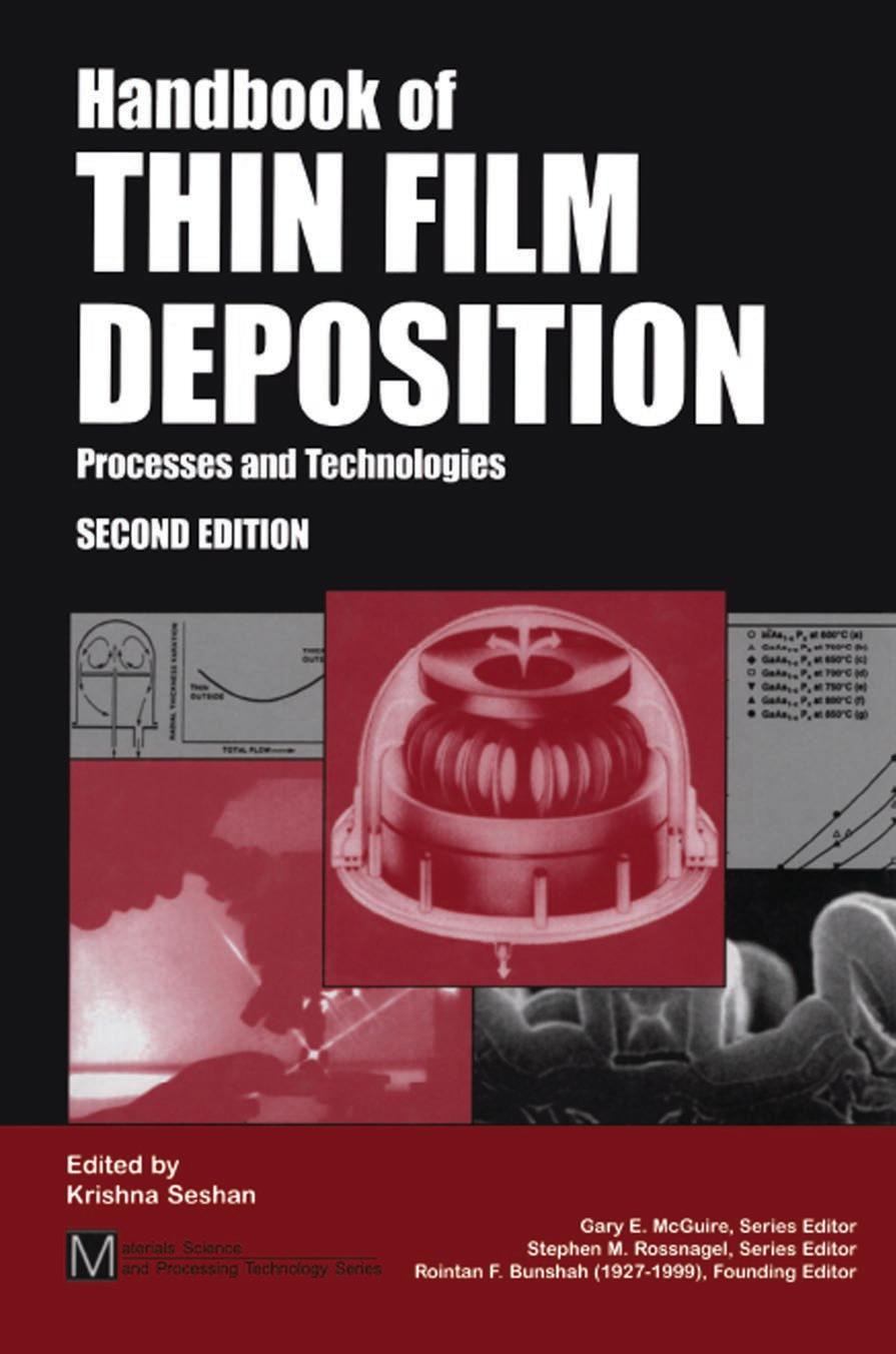 Handbook of thin-film deposition processes and techniques : principles, methods, equipment and applications