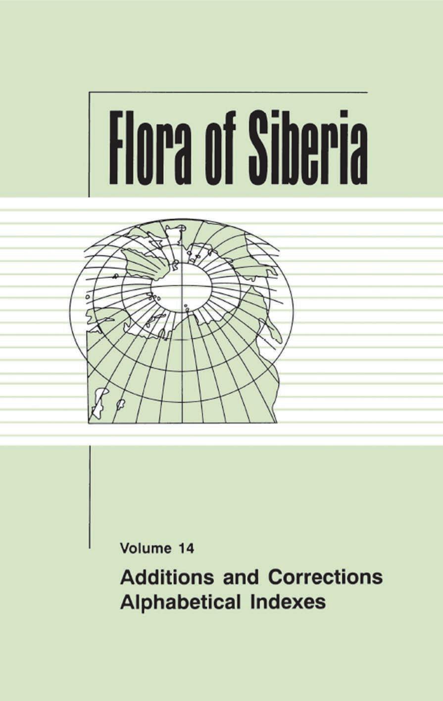 Flora of Siberia, Vol. 14: Additions and Corrections; Alphabetical Indexes
