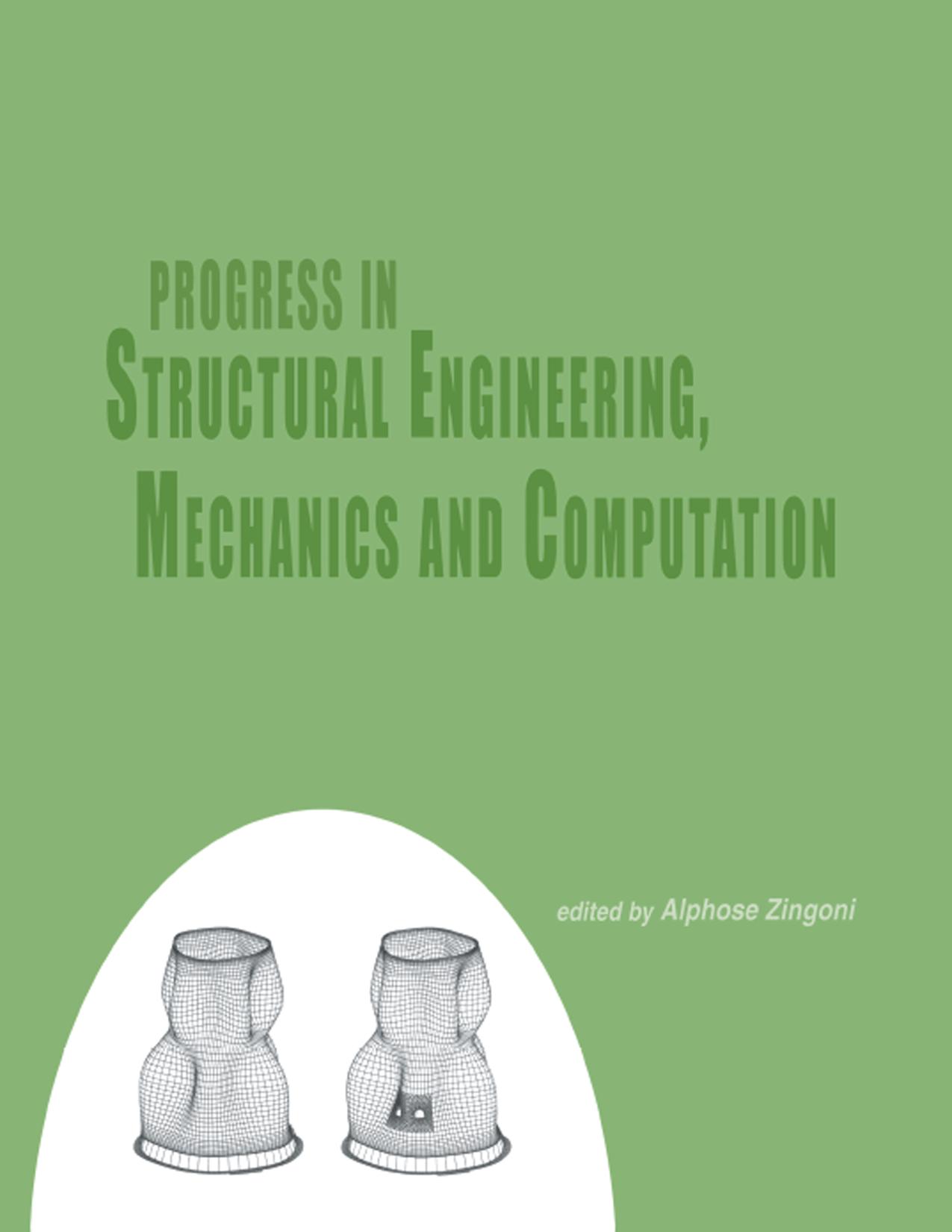 Progress in Structural Engineering, Mechanics and Computation: Proceedings of the Second International Conference on Structural Engineering, Mechanics and Computation, Cape Town, South Africa, 5-7 July 2004