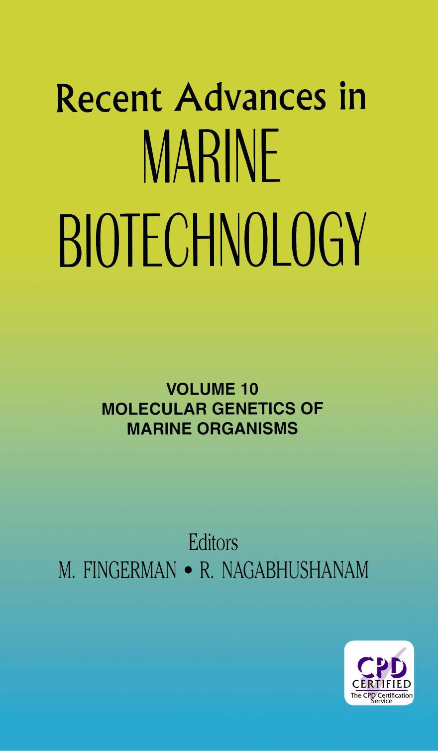 Recent Advances in Marine Biotechnology, Vol. 10: Molecular Genetics of Marine Organisms