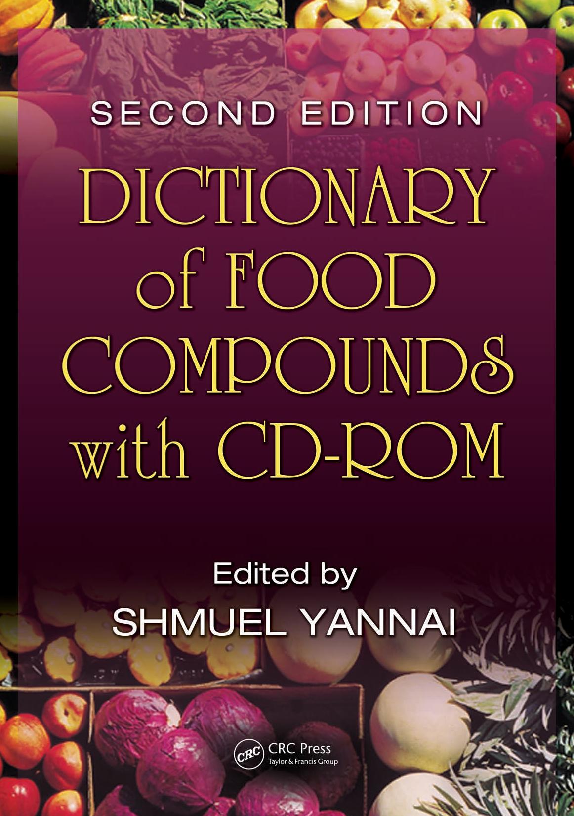 Dictionary of food compounds with CD-ROM