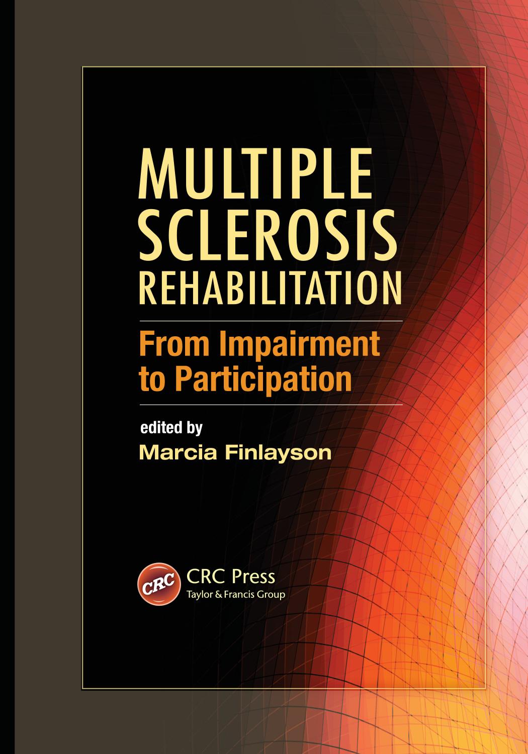 Multiple Sclerosis Rehabilitation: From Impairment to Participation