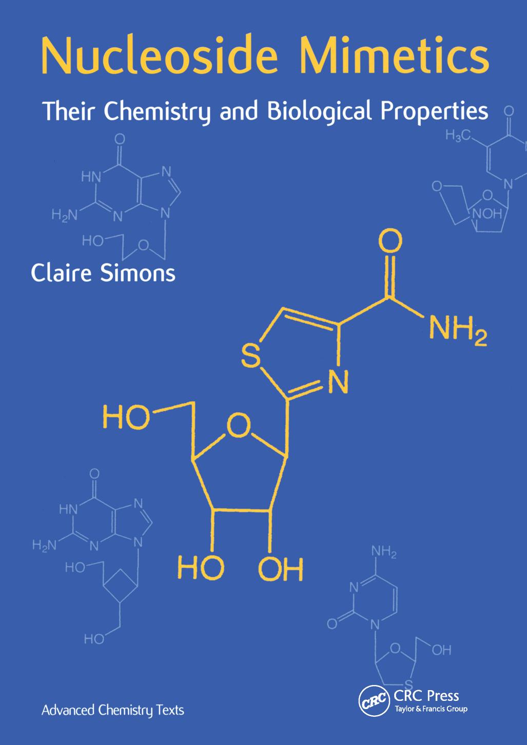 Nucleoside mimetics : their chemistry and biological properties