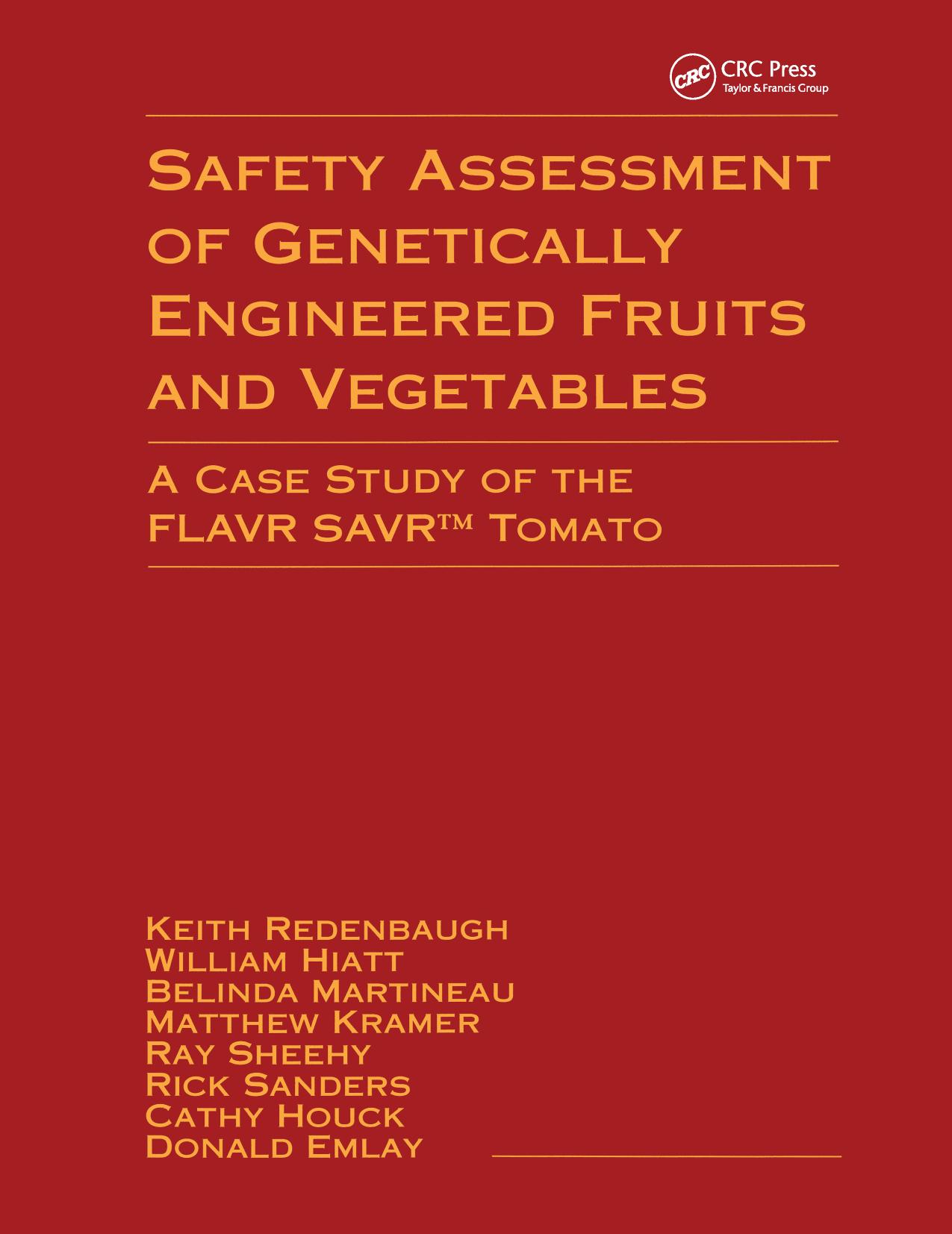 Safety assessment of genetically engineered fruits and vegetables : a case study of the Flavr Savr tomato