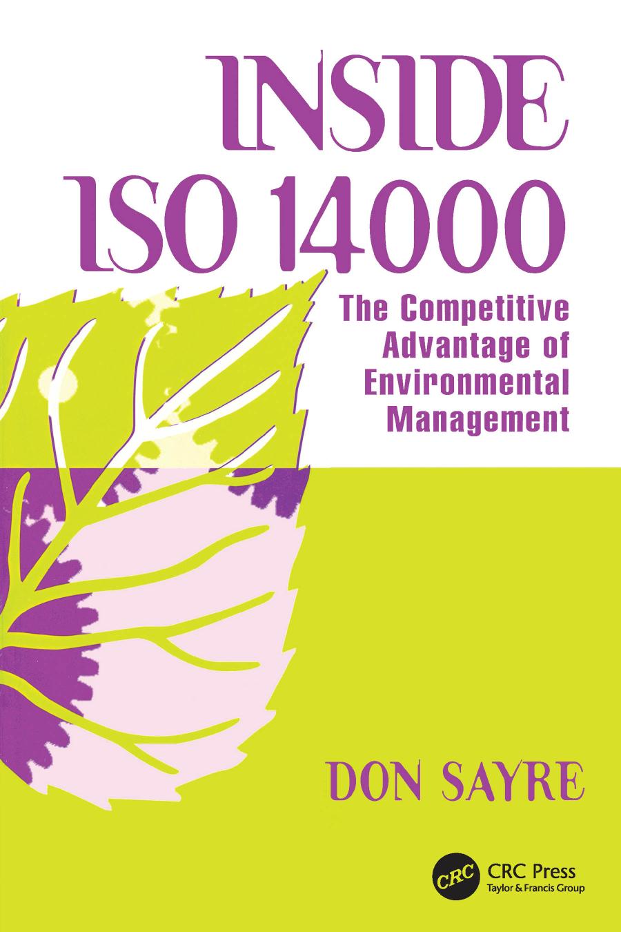 Inside ISO 14000 : the competitive advantage of environmental management