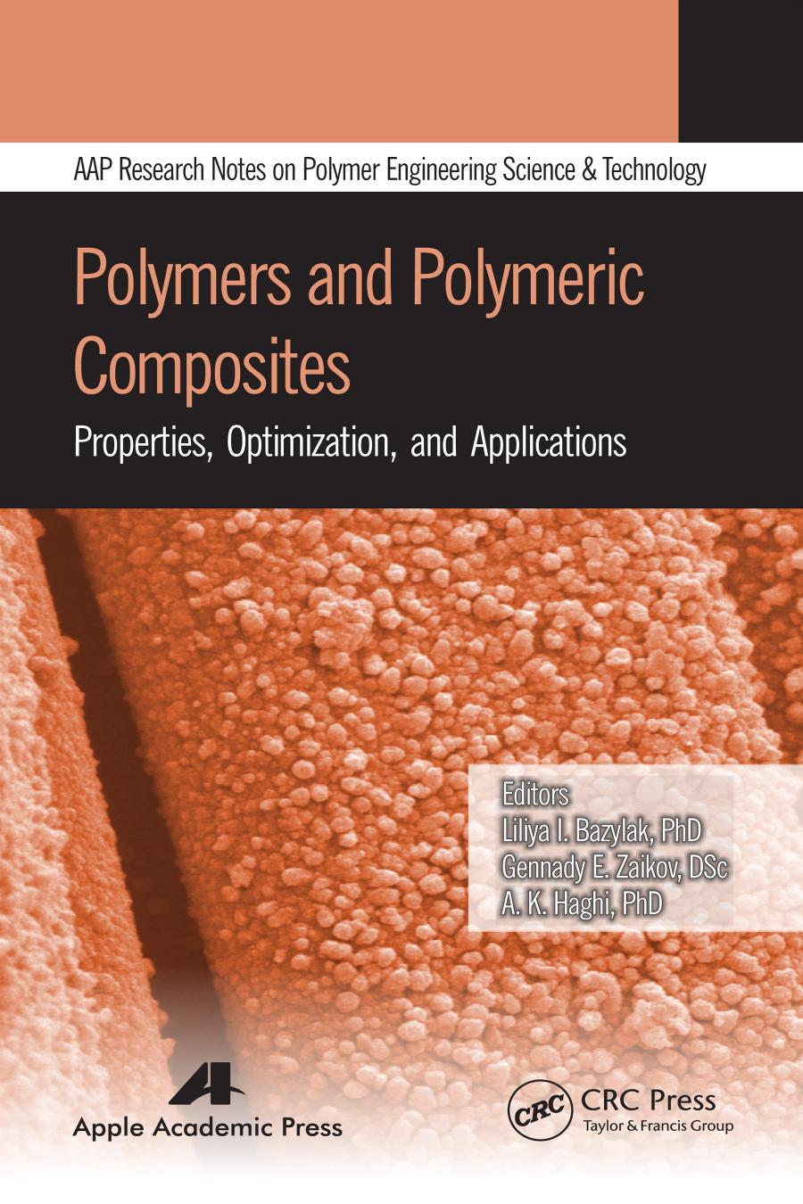 Polymers and Polymeric Composites: Properties, Optimization, and Applications