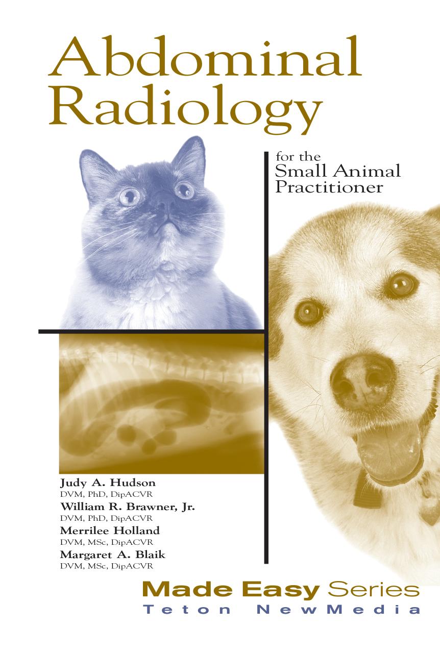 Abdominal radiology for the small animal practitioner