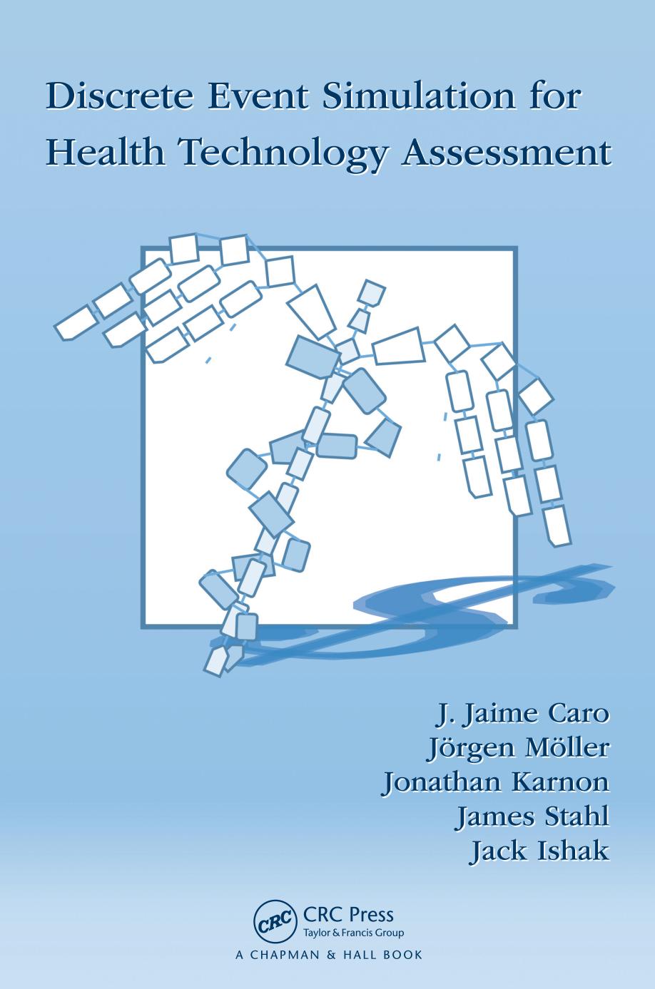 Discrete event simulation for health technology assessment