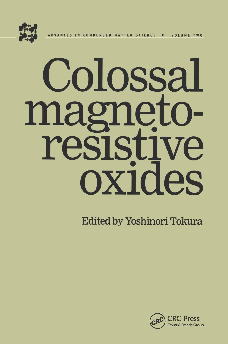 Colossal magnetoresistive oxides