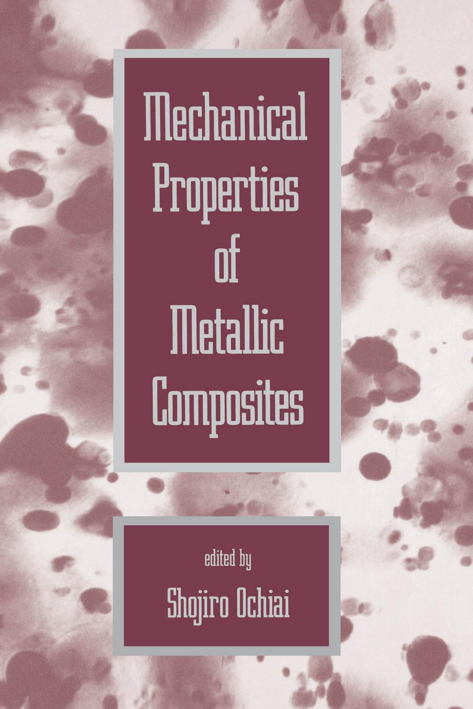 Mechanical properties of metallic composites