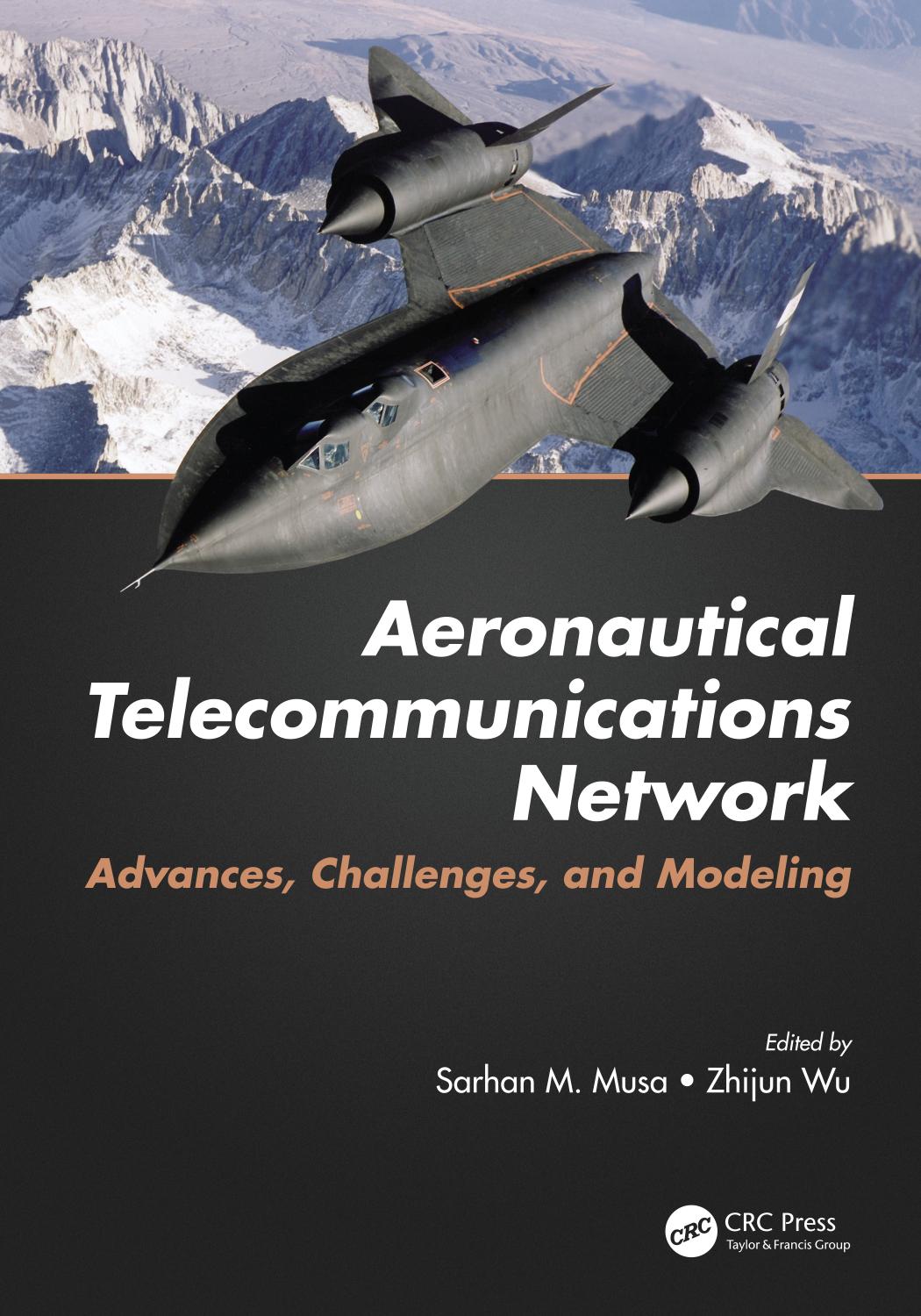 Aeronautical telecommunications network : advances, challenges, and modeling