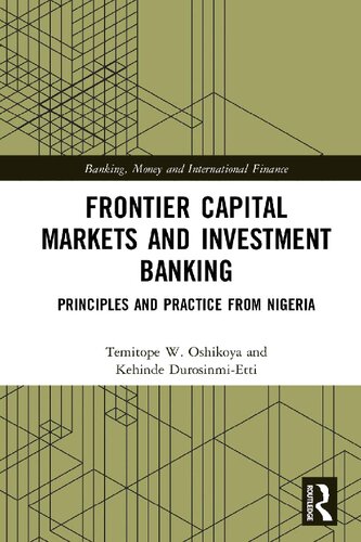 Frontier capital markets and investment banking : principles and practice from Nigeria