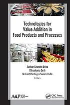 Technologies for Value Addition in Food Products and Processes