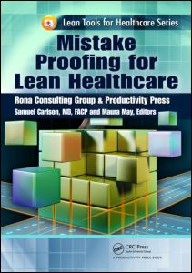 MISTAKE PROOFING FOR LEAN HEALTHCARE