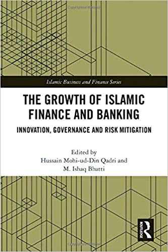 The growth of Islamic finance and banking : innovation, governance and risk mitigation