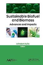 Sustainable Biofuel and Biomass