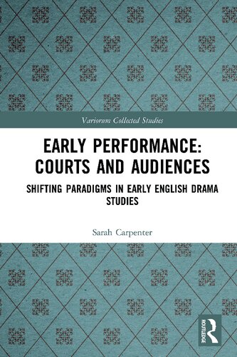 Early Performance--Courts and Audiences