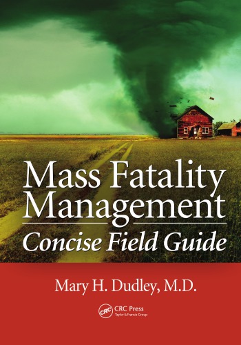 Mass fatality management concise field guide