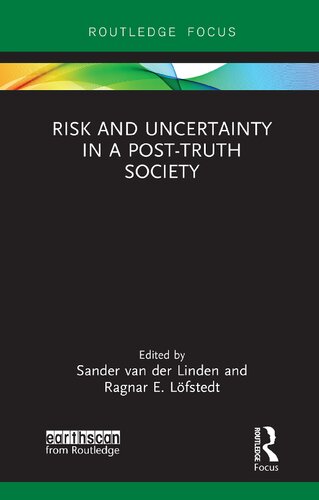 Risk and uncertainty in a post-truth society