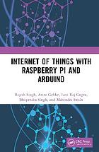 Internet of Things with Raspberry Pi and Arduino