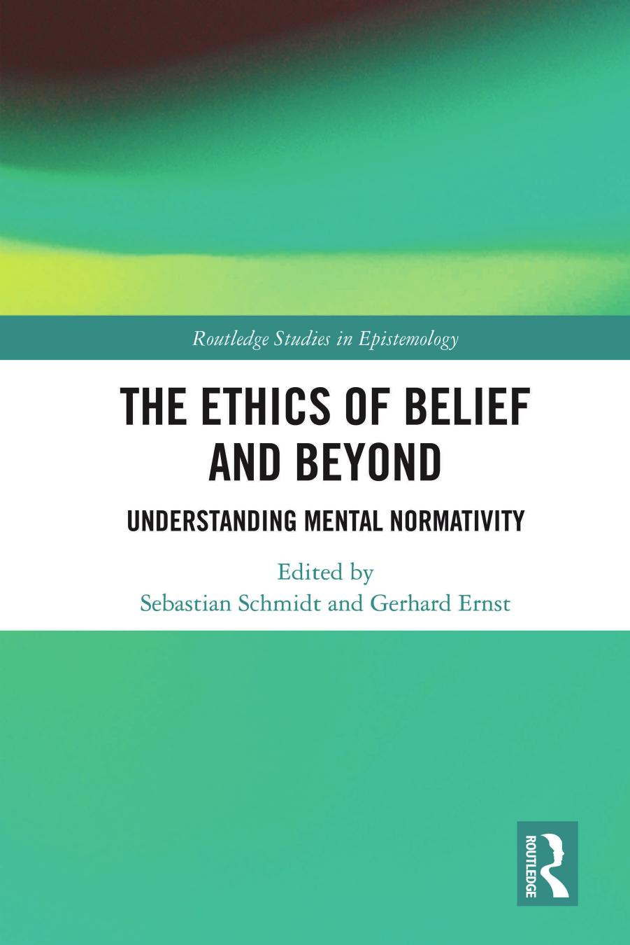 The Ethics of Belief and Beyond