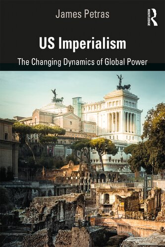 US imperialism : the changing dynamics of global power