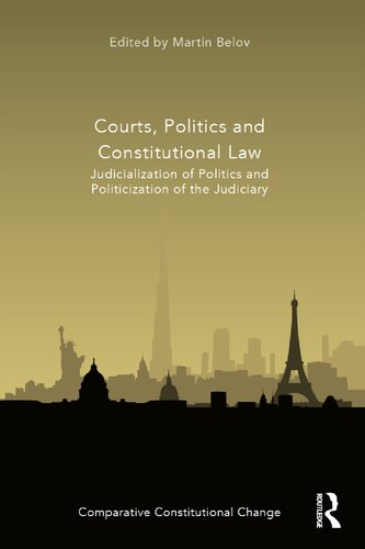 Courts, politics and constitutional law : judicialization of politics and policization of the judiciary