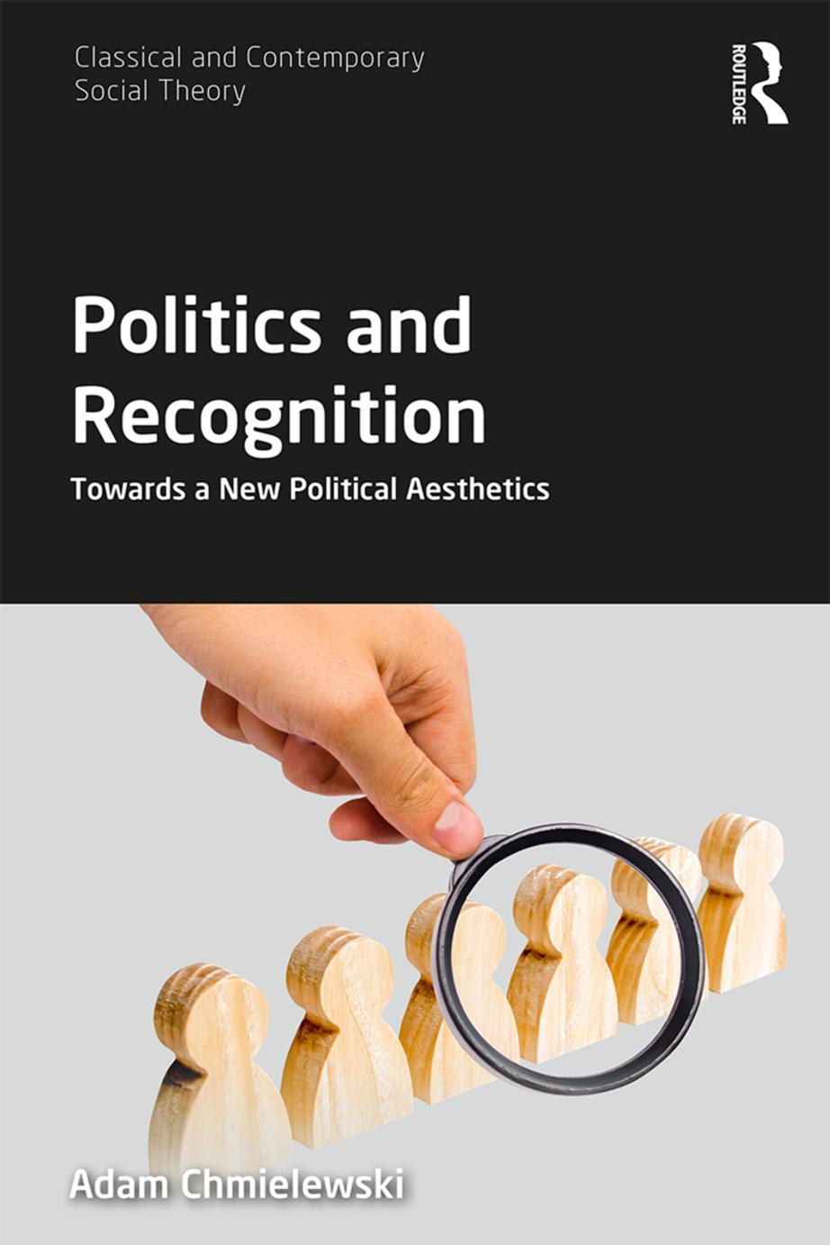 Politics and recognition : towards a new political aesthetics