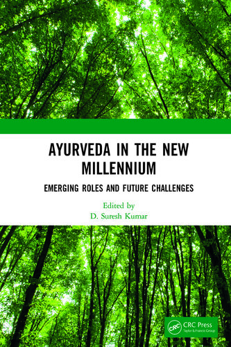 Ayurveda in The New Millennium : Emerging Roles and Future Challenges