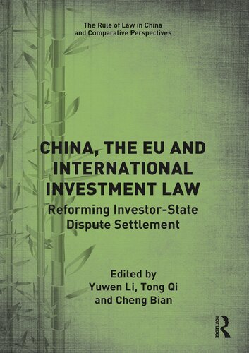 CHINA, THE EU AND INTERNATIONAL INVESTMENT LAW : reforming investor-state dispute settlement.