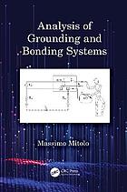 Analysis of Grounding and Bonding Systems