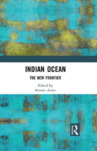 Indian Ocean : the new frontier